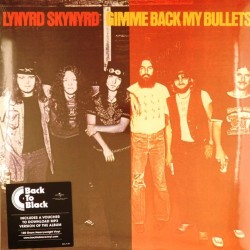 Пластинка Lynyrd Skynyrd Gimme bacck my bullets